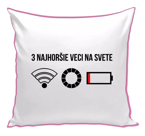 Vankúš Tri najhoršie veci na svete