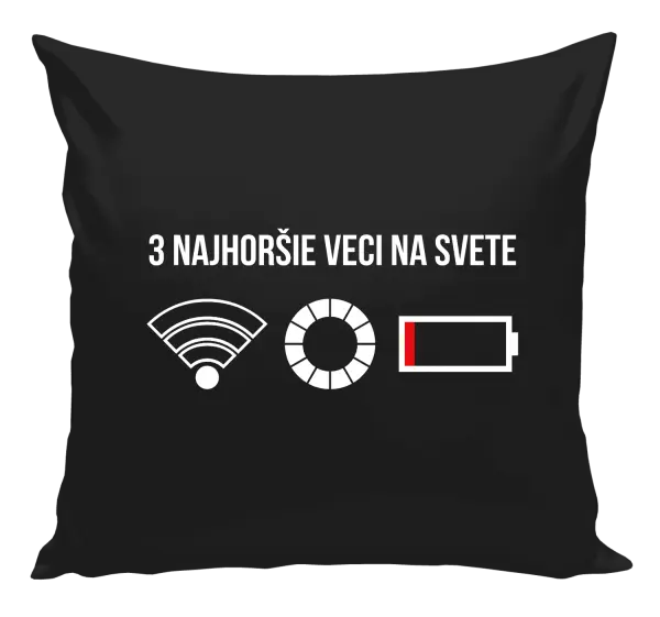 Vankúš Tri najhoršie veci na svete