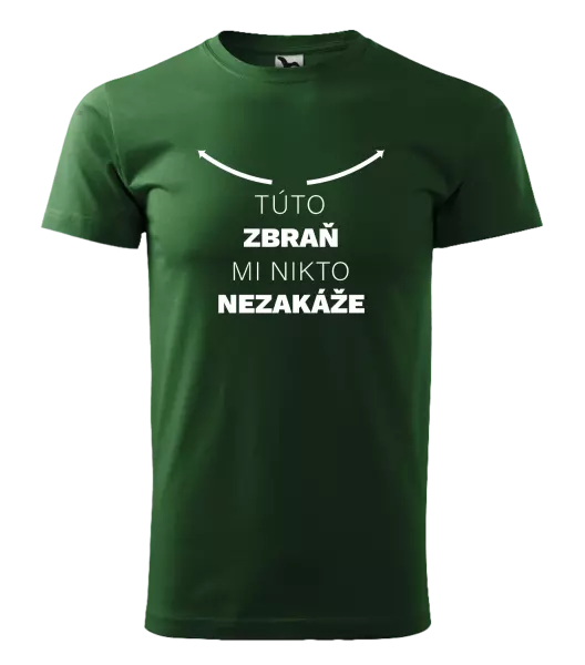 Pánske tričko Túto zbraň mi nikto nezakáže