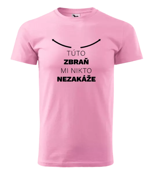 Pánske tričko Túto zbraň mi nikto nezakáže