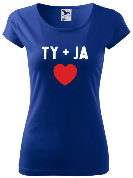 Dámske tričko TY + JA