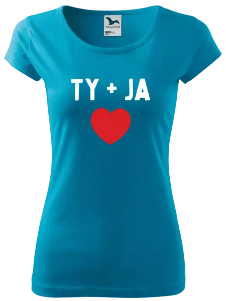 Dámske tričko TY + JA