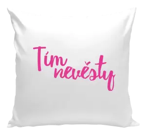 Vankúš Tím nevesty - nápis 2