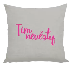 Vankúš Tím nevesty - nápis 2