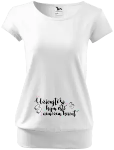 Tehotenské tričko Užívajte si, kým ešte nemôžem kričať