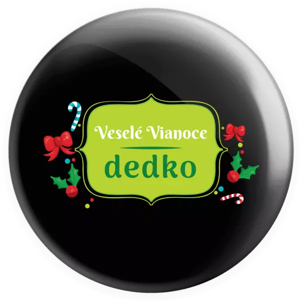 Placka Veselé Vianoce, dedko