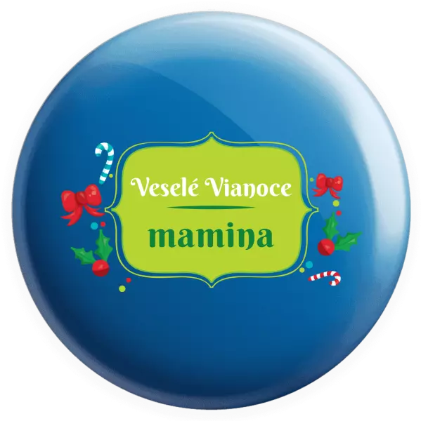 Placka Veselé Vianoce, mamina