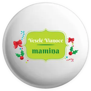 Placka Veselé Vianoce, mamina