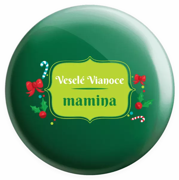 Placka Veselé Vianoce, mamina