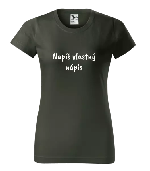 Dámske tričko Vlastný nápis