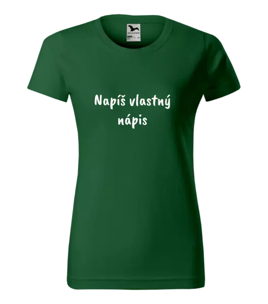 Dámske tričko Vlastný nápis