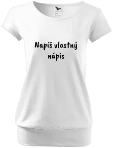 Dámske tričko Vlastný nápis