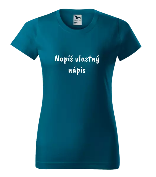 Dámske tričko Vlastný nápis