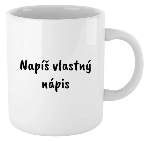 Hrnček Vlastný nápis