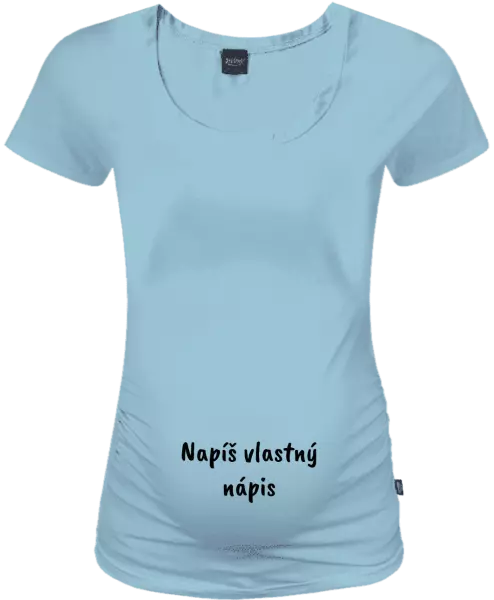 Tehotenské tričko Vlastný nápis