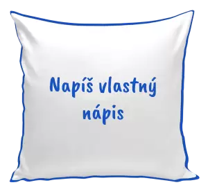 Vankúš Vlastný nápis