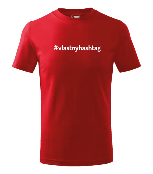 Detské tričko Vlastný hashtag