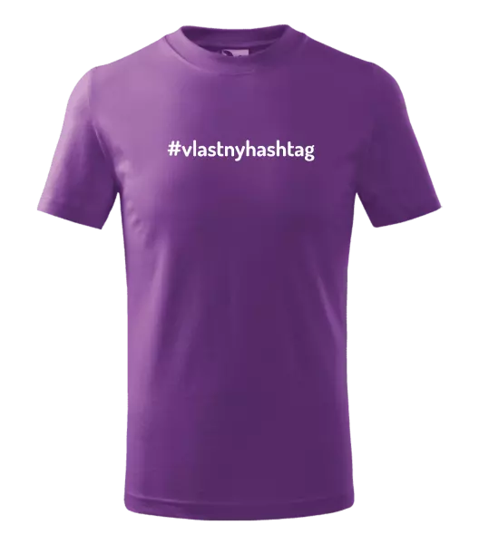 Detské tričko Vlastný hashtag
