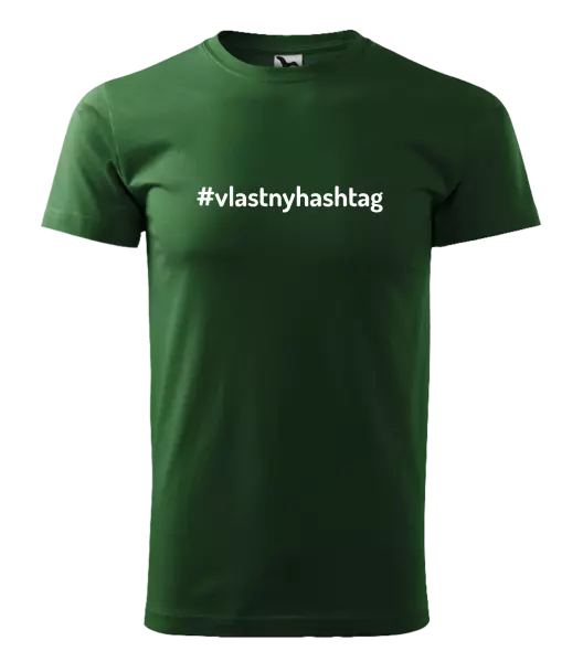 Pánske tričko Vlastný hashtag