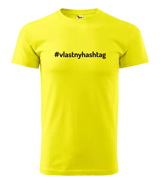 Pánske tričko Vlastný hashtag
