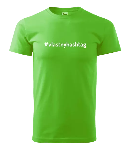 Pánske tričko Vlastný hashtag