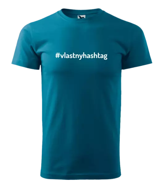 Pánske tričko Vlastný hashtag