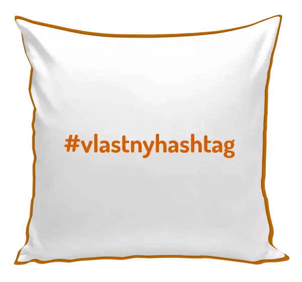 Vankúš Vlastný hashtag