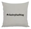 Vankúš Vlastný hashtag