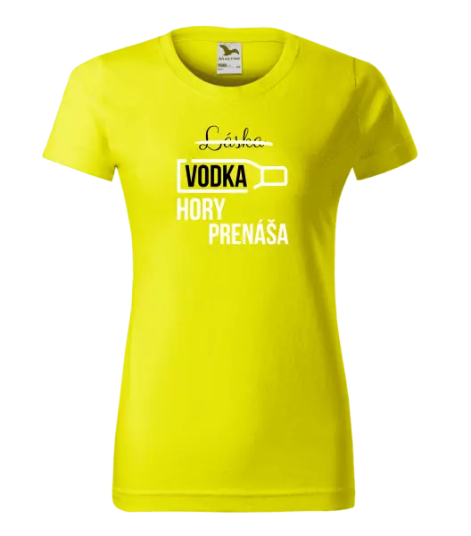 Dámske tričko Vodka hory prenáša