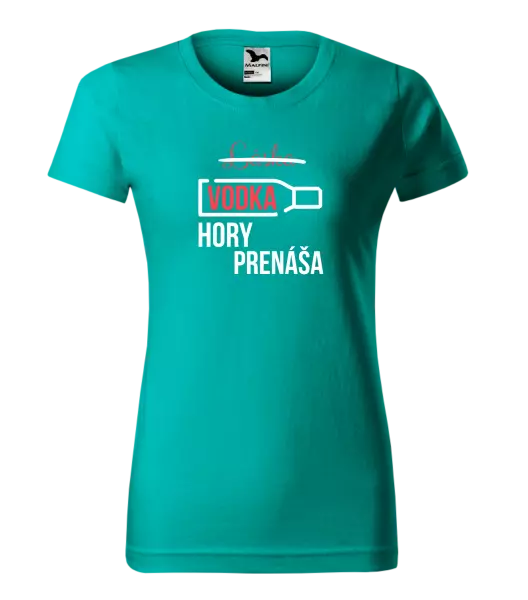 Dámske tričko Vodka hory prenáša