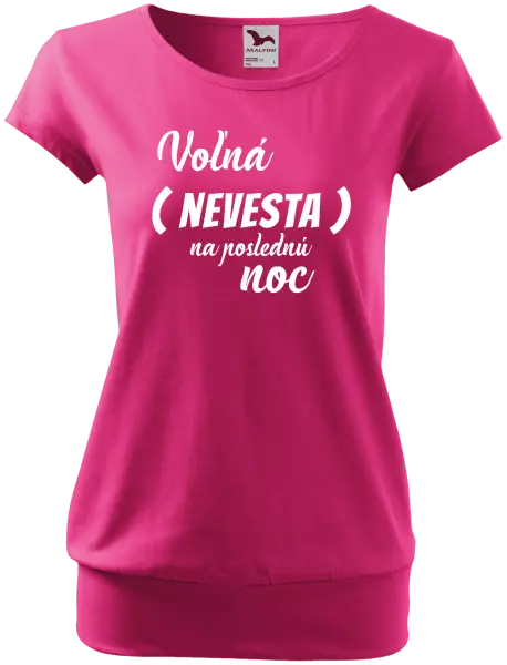 Dámske tričko Voľná nevesta na poslednú noc