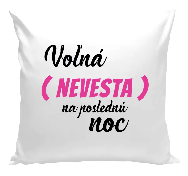 Vankúš Voľná nevesta na poslednú noc