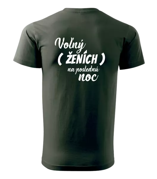 Pánske tričko Voľný ženích na poslednú noc