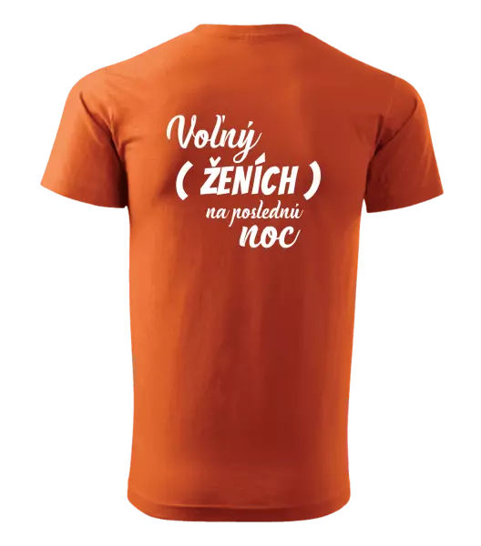 Pánske tričko Voľný ženích na poslednú noc