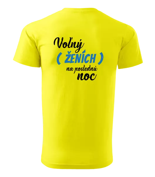 Pánske tričko Voľný ženích na poslednú noc