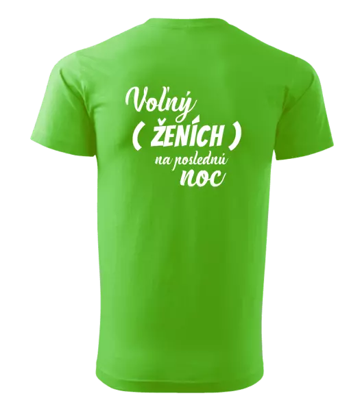 Pánske tričko Voľný ženích na poslednú noc