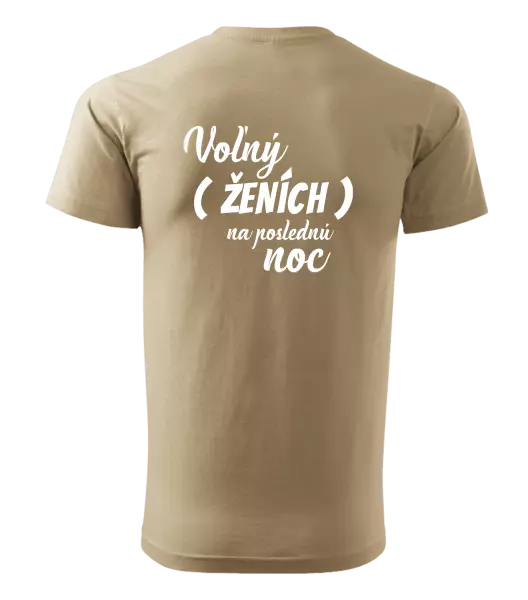 Pánske tričko Voľný ženích na poslednú noc
