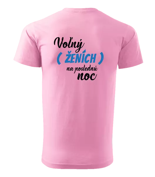 Pánske tričko Voľný ženích na poslednú noc