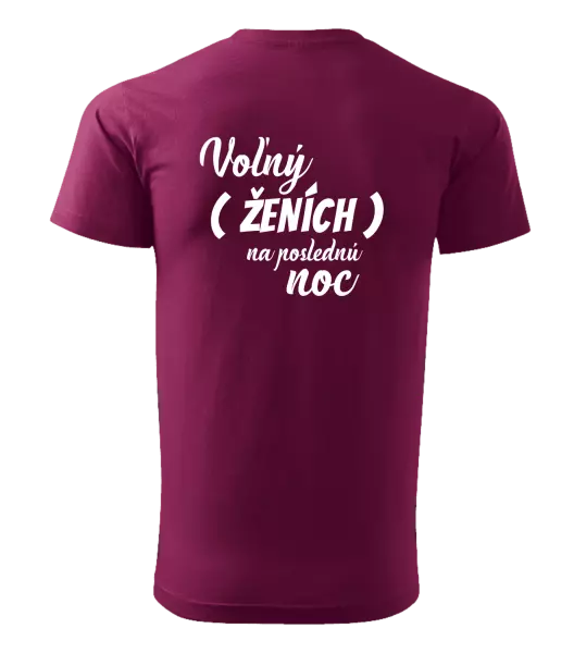 Pánske tričko Voľný ženích na poslednú noc