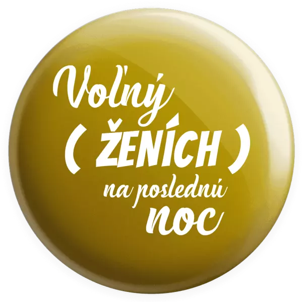 Placka Voľný ženích na poslednú noc