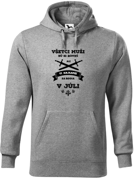 Pánska mikina Všetci muži sú si rovní. Tí najlepší sa rodia v ...