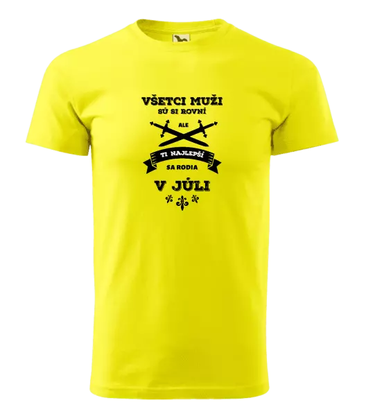 Pánske narodeninové tričko Všetci muži sú si rovní. Tí najlepší sa rodia v ...