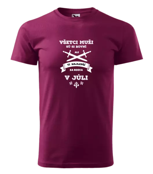 Pánske narodeninové tričko Všetci muži sú si rovní. Tí najlepší sa rodia v ...