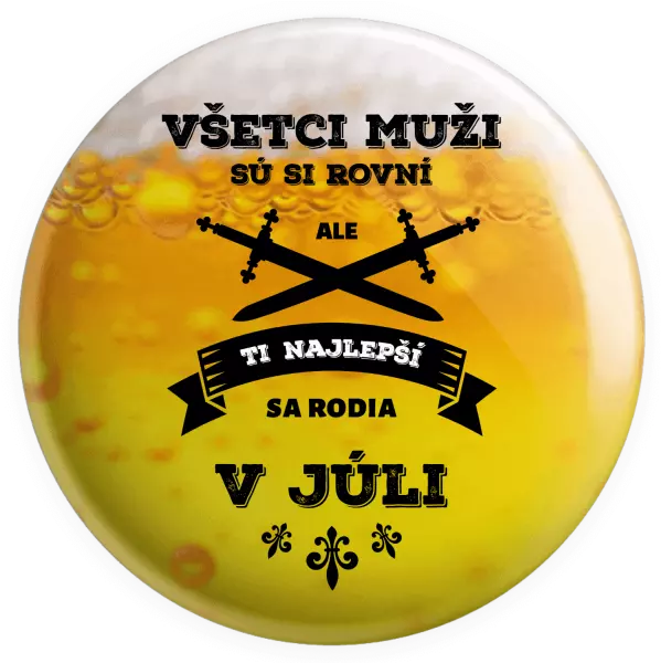 Placka Všetci muži sú si rovní. Tí najlepší sa rodia v ...