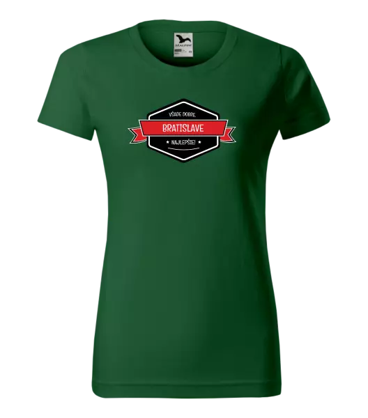 Dámske tričko Všade dobre v... najlepšie