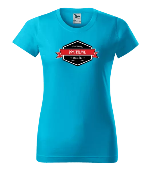 Dámske tričko Všade dobre v... najlepšie