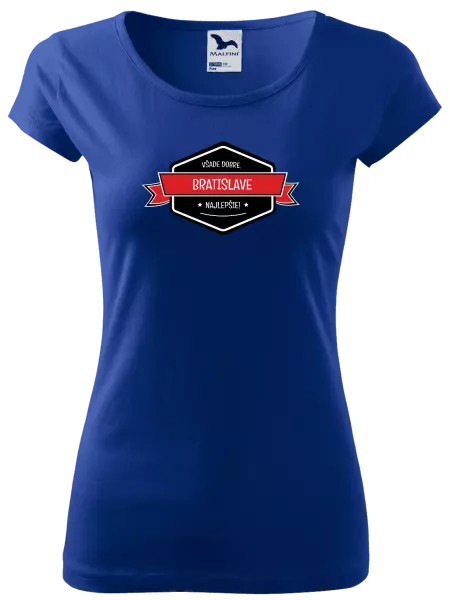 Dámske tričko Všade dobre v... najlepšie