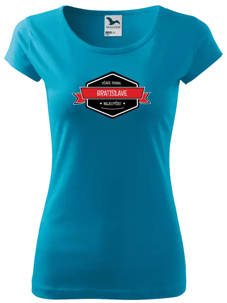 Dámske tričko Všade dobre v... najlepšie