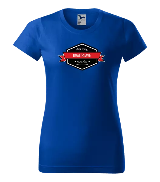 Dámske tričko Všade dobre v... najlepšie