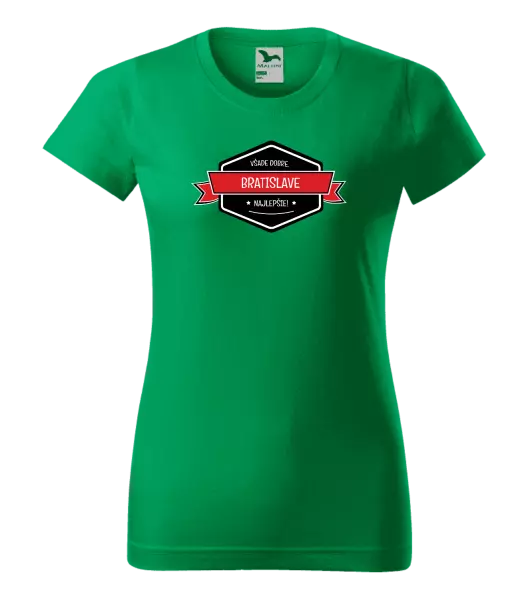 Dámske tričko Všade dobre v... najlepšie